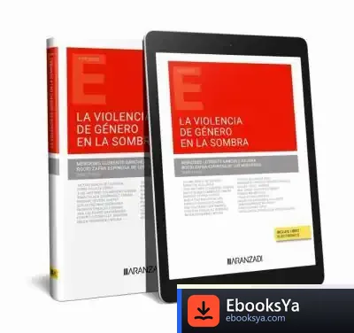 Descargar La Violencia De Género En La Sombra (Papel + E-Book) de Mercedes Llorente Sánchez-arjona
