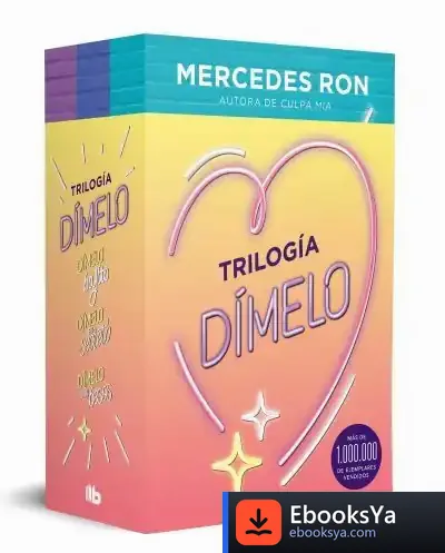 Descargar Trilogía Dímelo (Pack Con: Dímelo Bajito | Dímelo En Secreto | Dímelo Con Besos)
