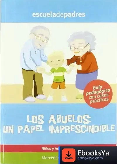 Descargar Los Abuelos: Un Papel Imprescindible