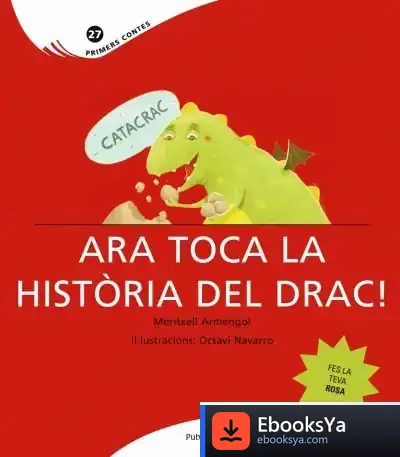 Descargar Catacrac. Ara Toca La Història Del Drac! de Marshall B. Rosenberg