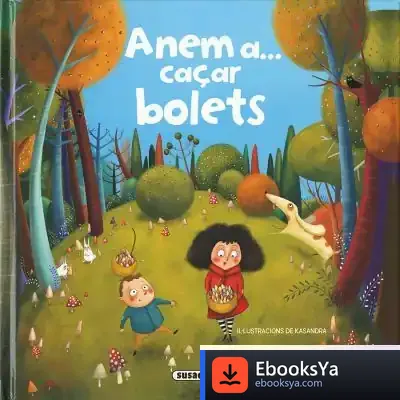 Descargar Anem A... Cagar Bolets de Mia Cassany