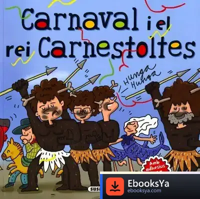 Descargar Costumari Català. Carnaval I El Rei Carnestoltes