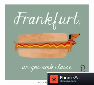 Descargar Frankfurt, Un Gos Amb Classe de Mia Cassany