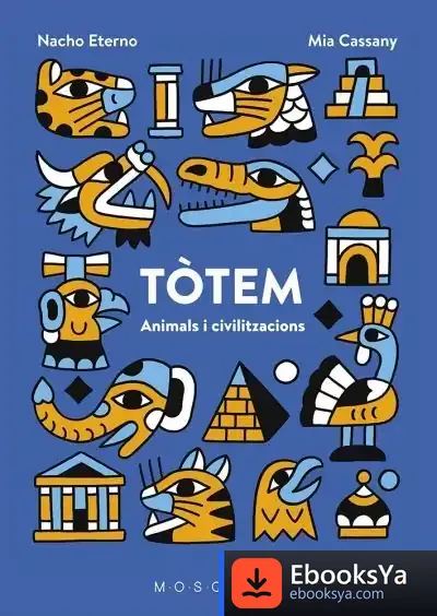 Descargar Tòtem. Animals I Civilitzacions