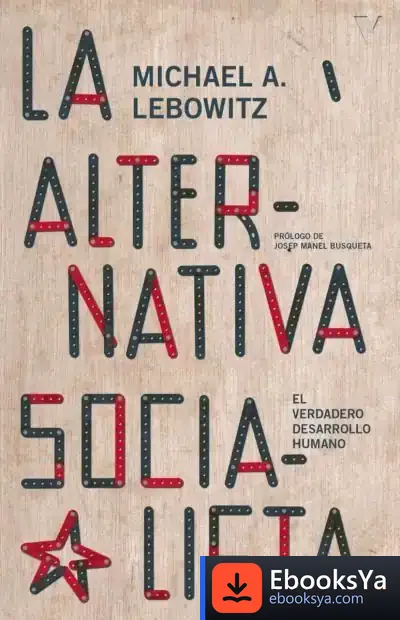 Descargar Alternativa Socialista,La de Michael A. Lebowitz