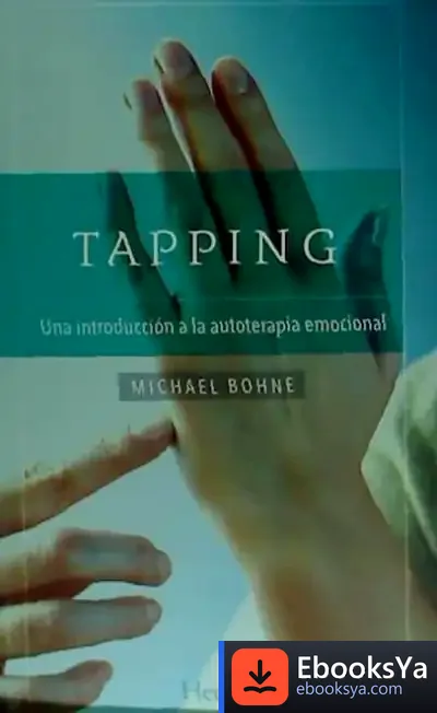 Descargar Tapping. Una Introducción A La Autoterapia Emocional