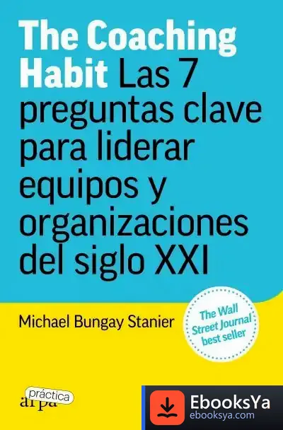 Descargar The Coaching Habit