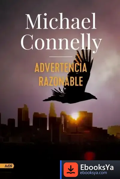 Descargar Advertencia Razonable (Adn) de Michael Connelly