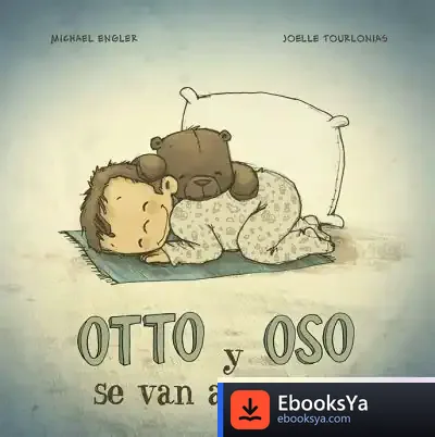 Descargar Otto Y Oso Se Van A Dormir de Michael Engler