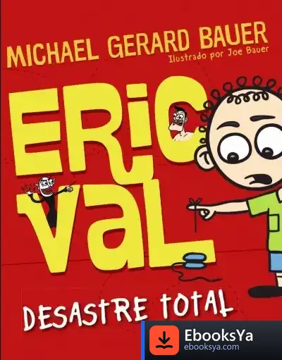 Descargar Eric Val : Desastre Total