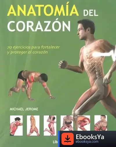 Descargar Anatomía Del Corazón de Michael Jerome