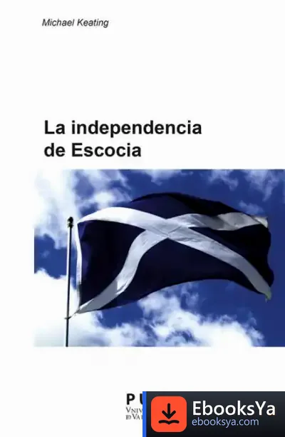 Descargar La Independencia De Escocia de Michael Keating
