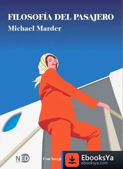 Descargar Filosofía Del Pasajero de Michael Marder