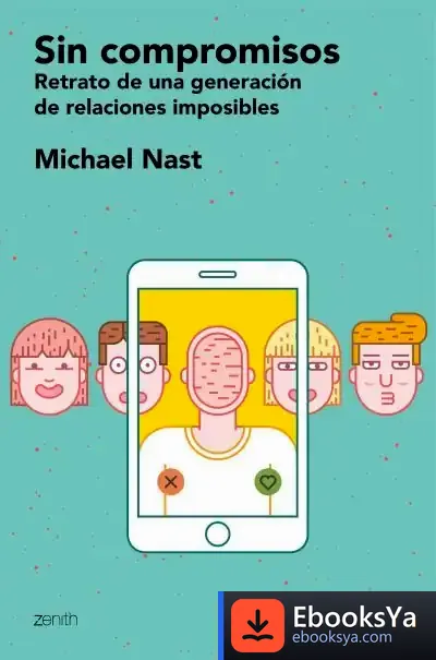 Descargar Sin Compromisos de Michael Nast