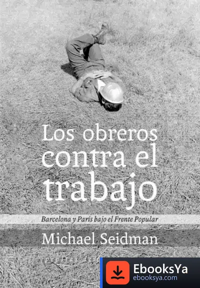 Descargar Los Obreros Contra El Trabajo