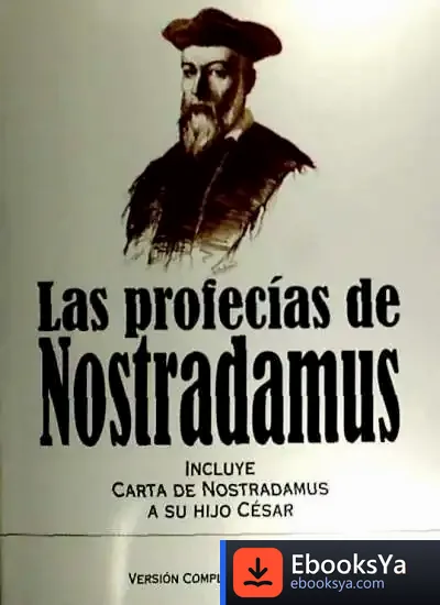 Descargar Las Profecías De Nostradamus de Ana Ripoll