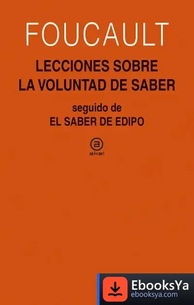 Descargar Lecciones Sobre La Voluntad De Saber de Michel Foucault