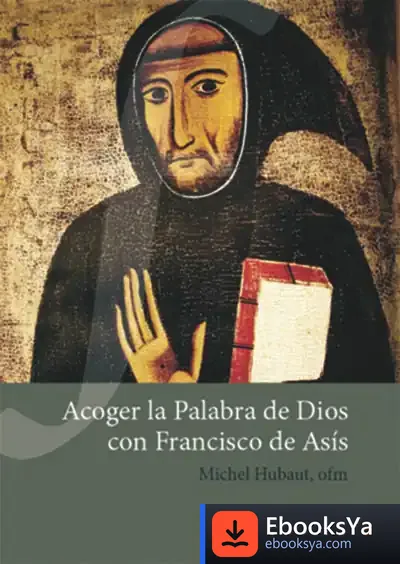 Descargar Acoger La Palabra De Dios Con Francisco De Asís
