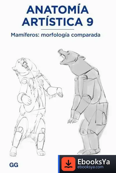 Descargar Anatomía Artística 9 Mamíferos: Morfología Comparada