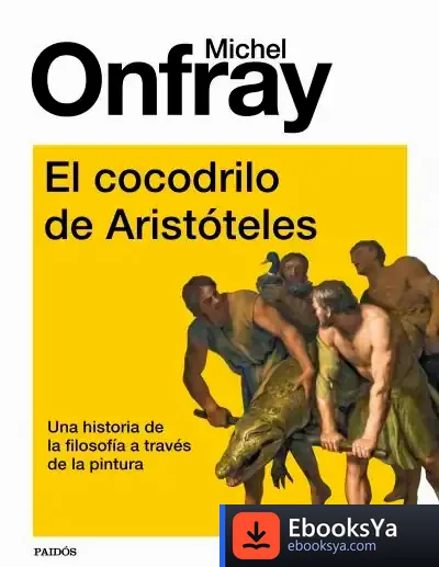 Descargar El Cocodrilo De Aristóteles de Michel Onfray