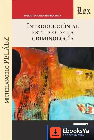 Descargar Introduccion Al Estudio De La Criminologia de Antoinette Moses