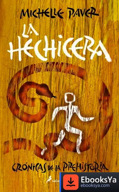 Descargar La Hechicera (Crónicas De La Prehistoria 4) de Michelle Paver
