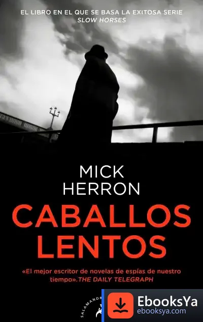 Descargar Caballos Lentos (Serie Jackson Lamb 1) (Serie Jackson Lamb 1)