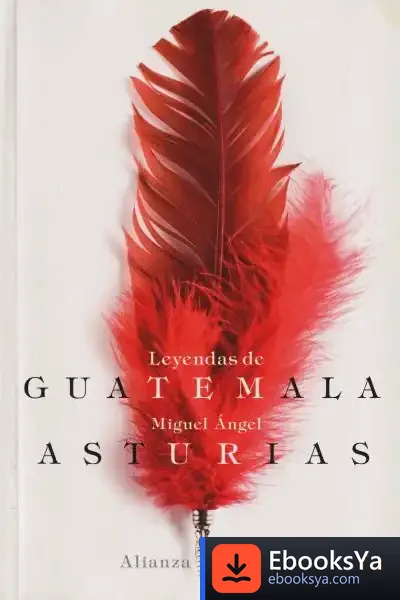Descargar Leyendas De Guatemala de Miguel Ángel Asturias