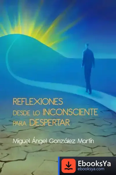 Descargar Reflexiones Desde Lo Inconsciente Para Despertar