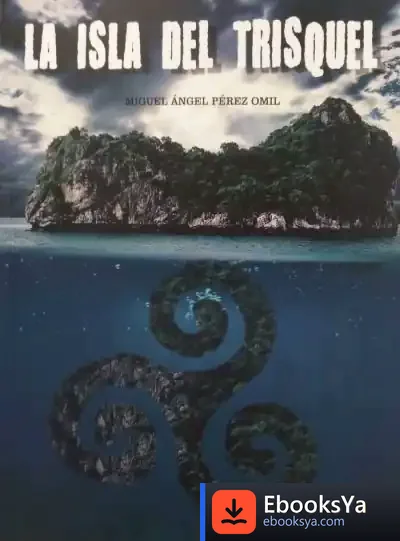 Descargar La Isla Del Trisquel de Miguel Ángel Pérez Omil