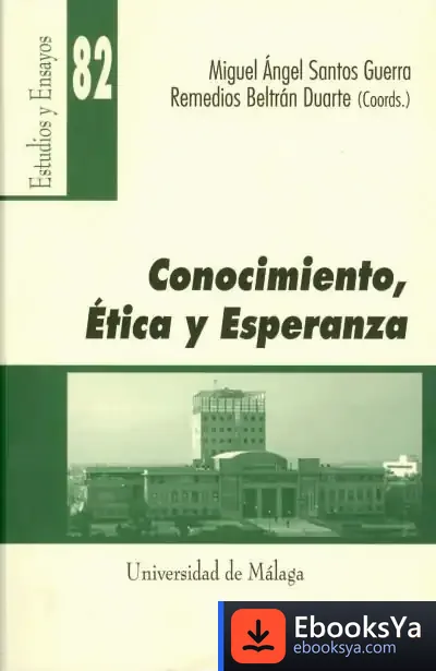 Descargar Conocimiento, Ética Y Esperanza