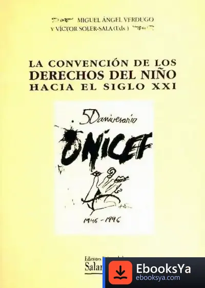Descargar La Convención De Los Derechos Del Niño Hacia El Siglo Xxi de Rinpoché Pabonva