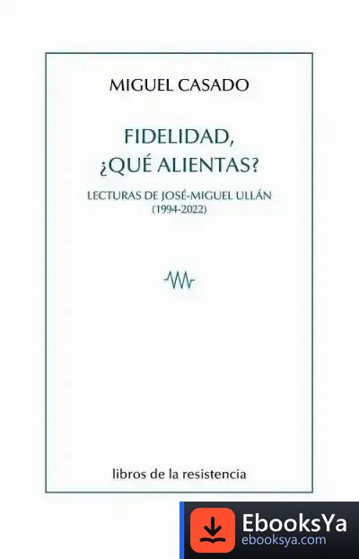 Descargar Fidelidad, ¿Qué Alientas? de Miguel Casado