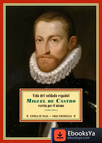 Descargar Vida Del Soldado Español Miguel De Castro de Miguel de Castro Vicente