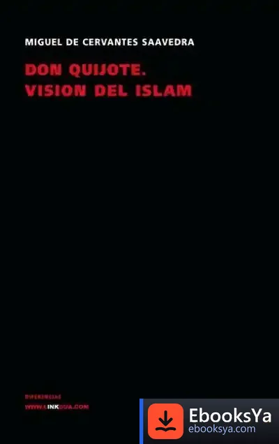 Descargar Don Quijote. Visión Del Islam de Miguel de Cervantes Saavedra