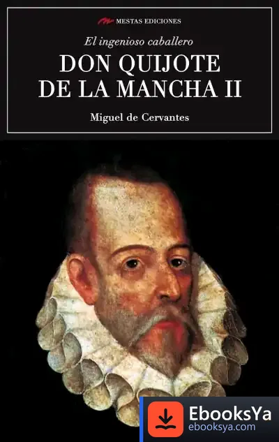 Descargar El Ingenioso Caballero Don Quijote De La Mancha Ii de Miguel de Cervantes Saavedra