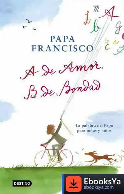 Descargar A De Amor, B De Bondad de Miguel García