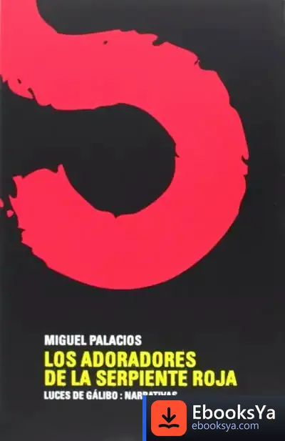 Descargar Los Adoradores De La Serpiente Roja de Miguel Gil Palacios