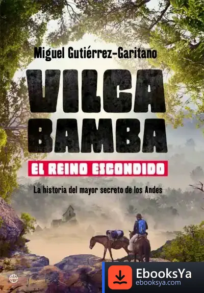 Descargar Vilcabamba. El Reino Escondido
