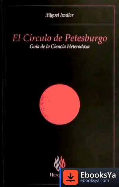 Descargar El Círculo De Petesburgo : Guía De La Ciencia Heterodoxa