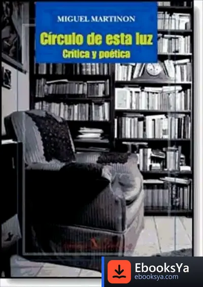 Descargar Círculo De Esta Luz. Crítica Y Poética