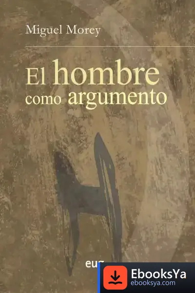 Descargar El Hombre Como Argumento