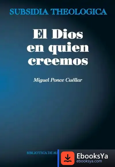Descargar Dios En Quien Creemos, El de Miguel Ponce Cuéllas