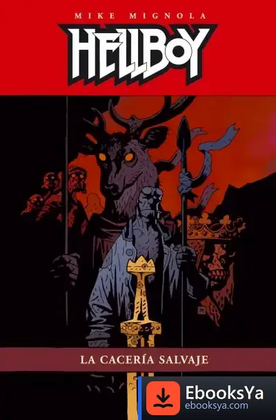 Descargar Hellboy 12: La Cacería Salvaje (Ed. Cartoné)