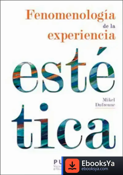 Descargar Fenomenología De La Experiencia Estética