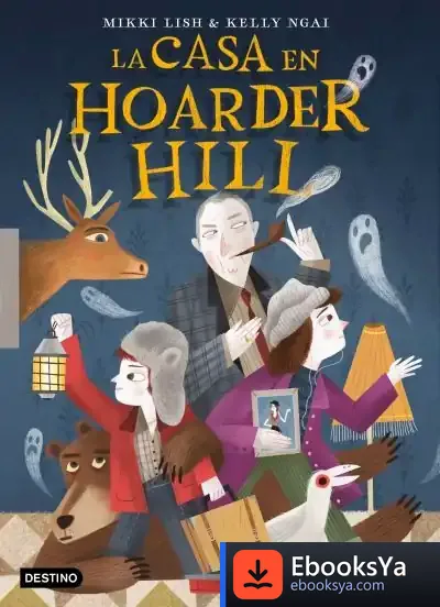 Descargar La Casa En Hoarder Hill de Mikki Lish