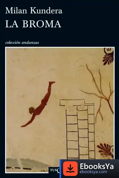 Descargar La Broma de Milan Kundera