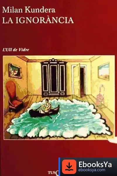 Descargar La Ignorància de Milan Kundera