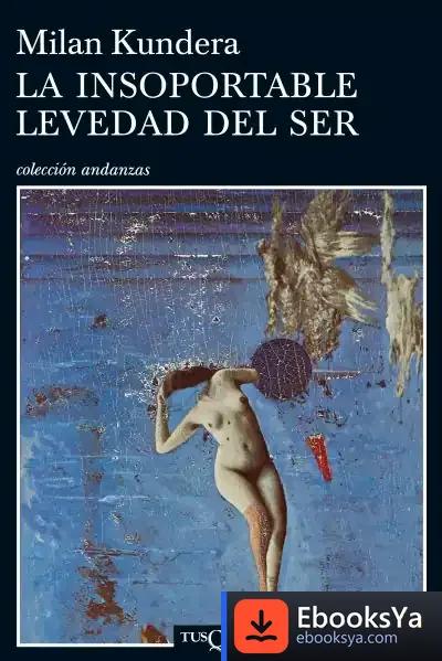 Descargar La insoportable levedad del ser
