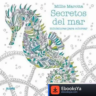 Descargar Secretos Del Mar. Miniaturas Para Colorear de Millie Marotta